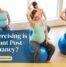 Why Exercising is Important Pos Pregnancy