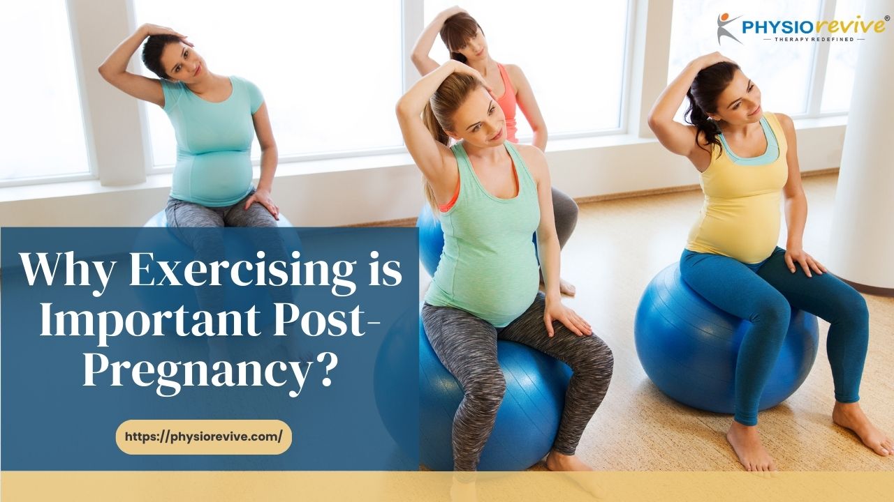 Why Exercising is Important Post-Pregnancy?