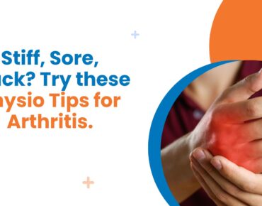 Physio Tips for Arthritis.