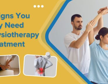 7 Signs You May Need Physiotherapy Treatment
