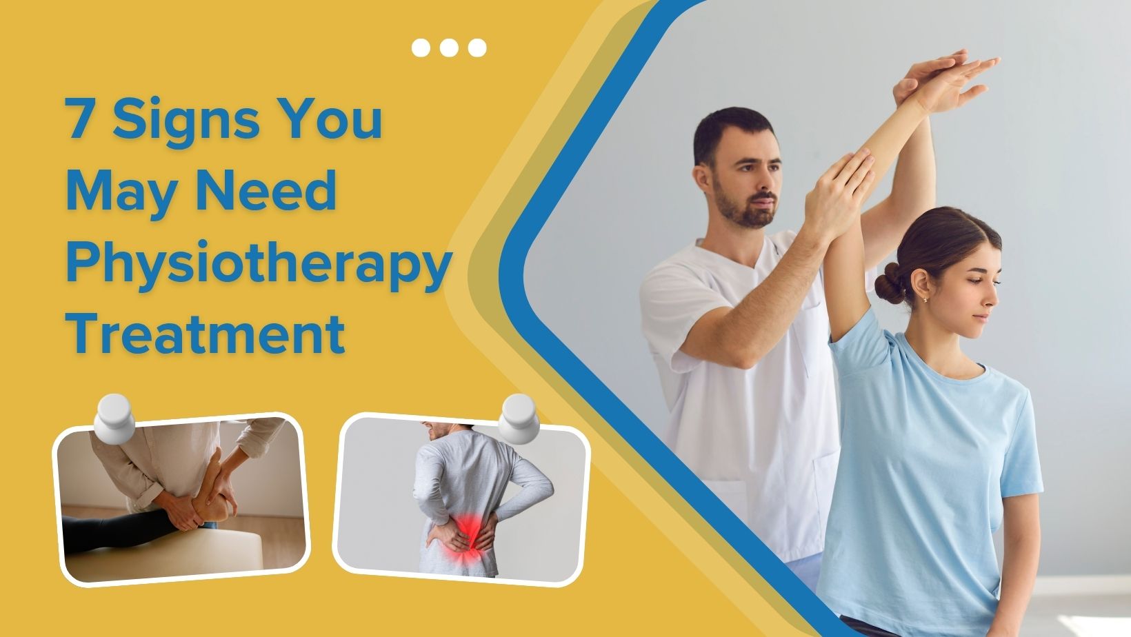 7 Signs You May Need Physiotherapy Treatment